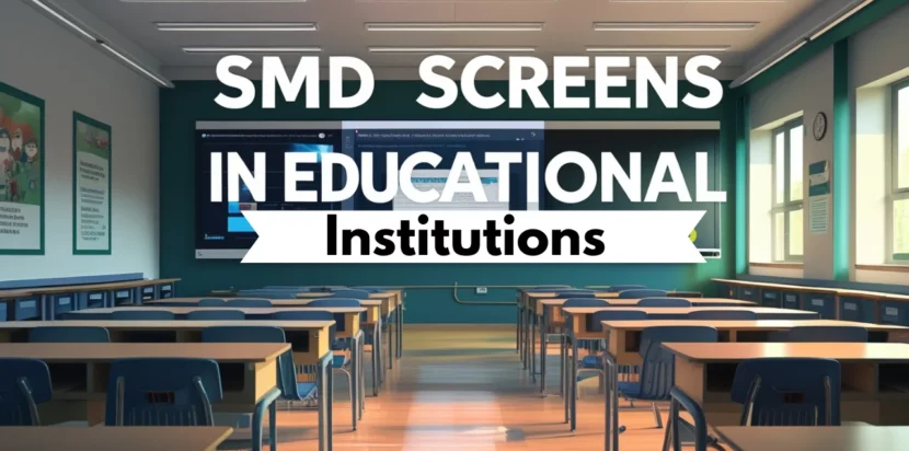 SMD Screens for educational institutions