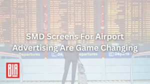 SMD Screens For Airport Advertising Are Game Changing