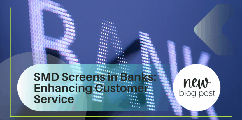 SMD Screens in Banks