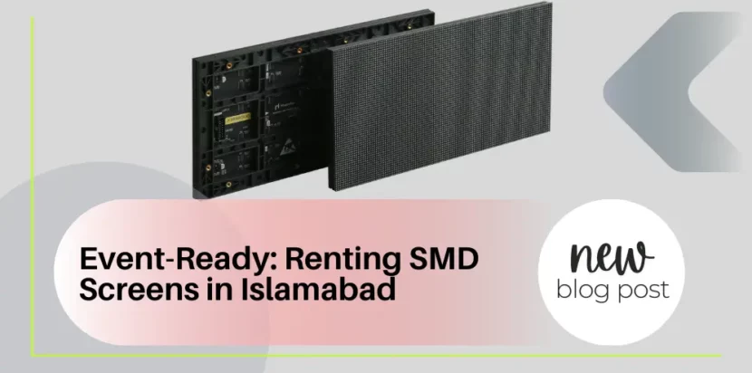 SMD screen rental Islamabad