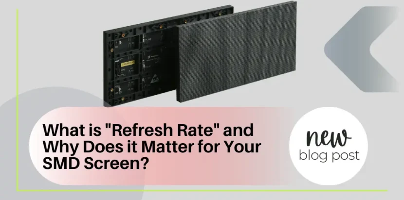 SMD Screen Refresh Rate